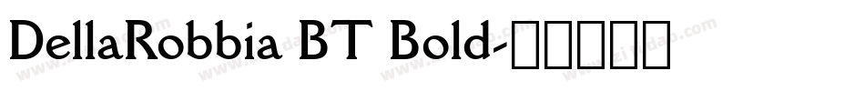 DellaRobbia BT Bold字体转换